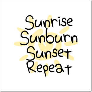 Sunrise Sunburn Sunset Repeat Posters and Art